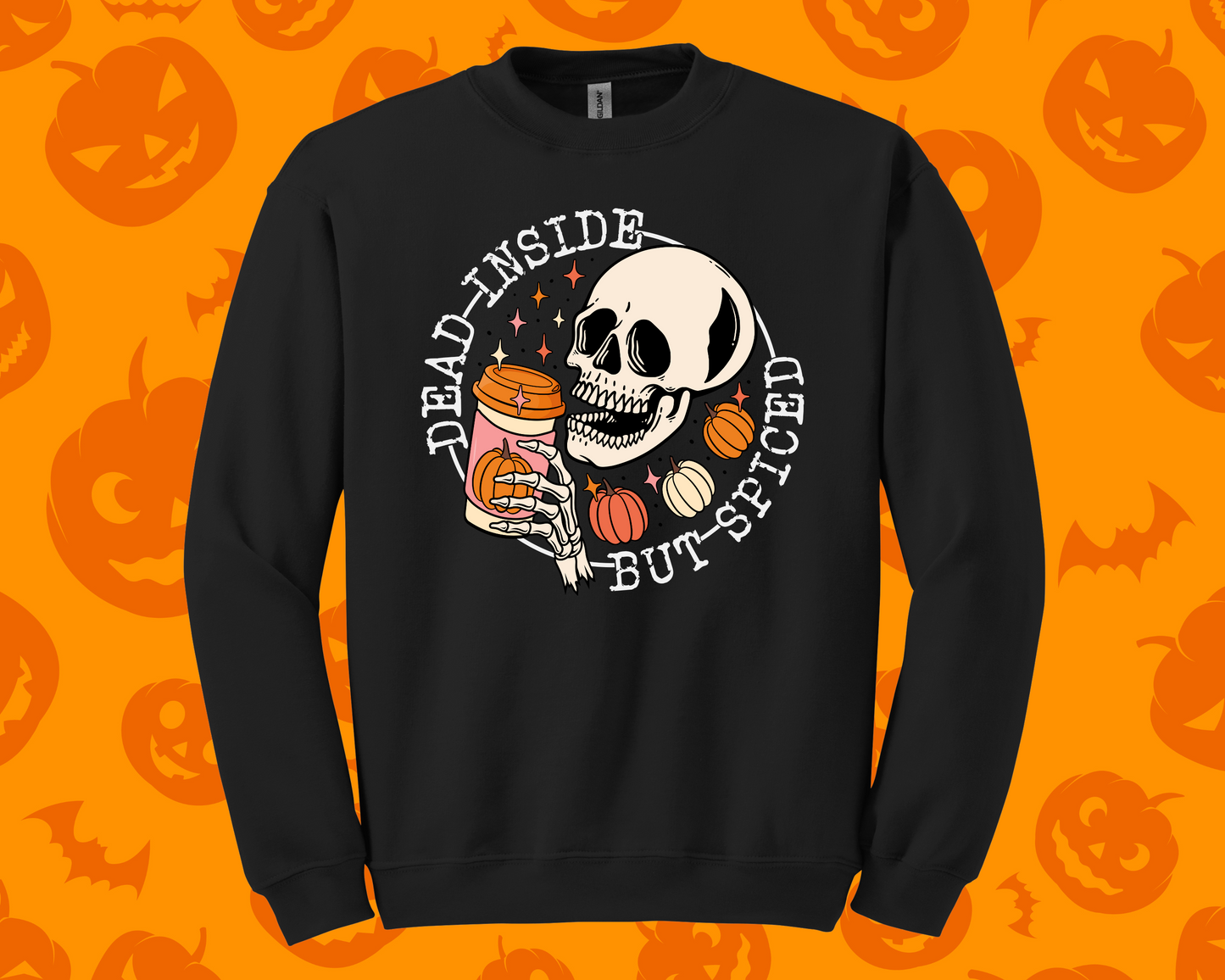 Dead Inside, but Spiced Sweatshirt