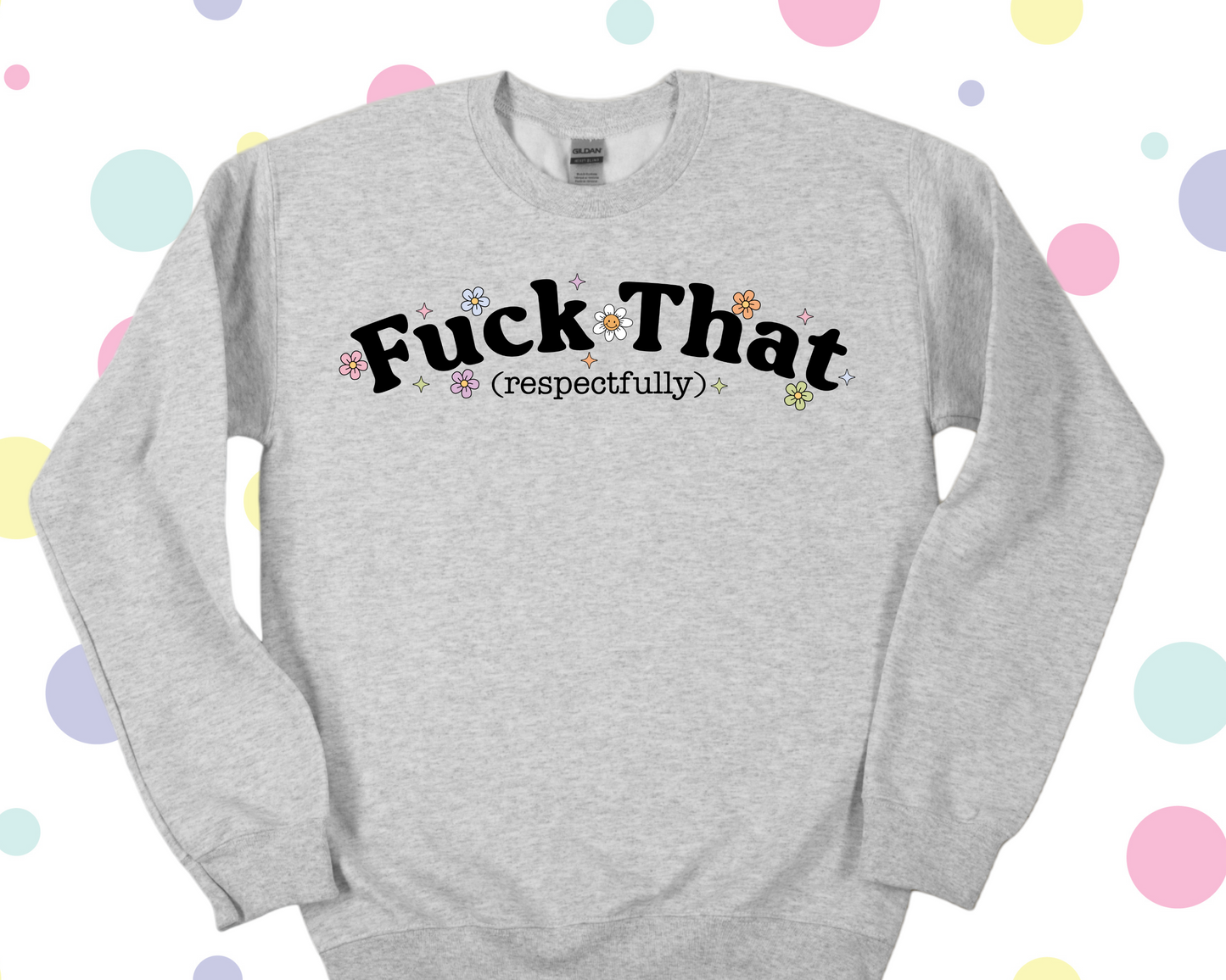 F That Respectfully Shirt