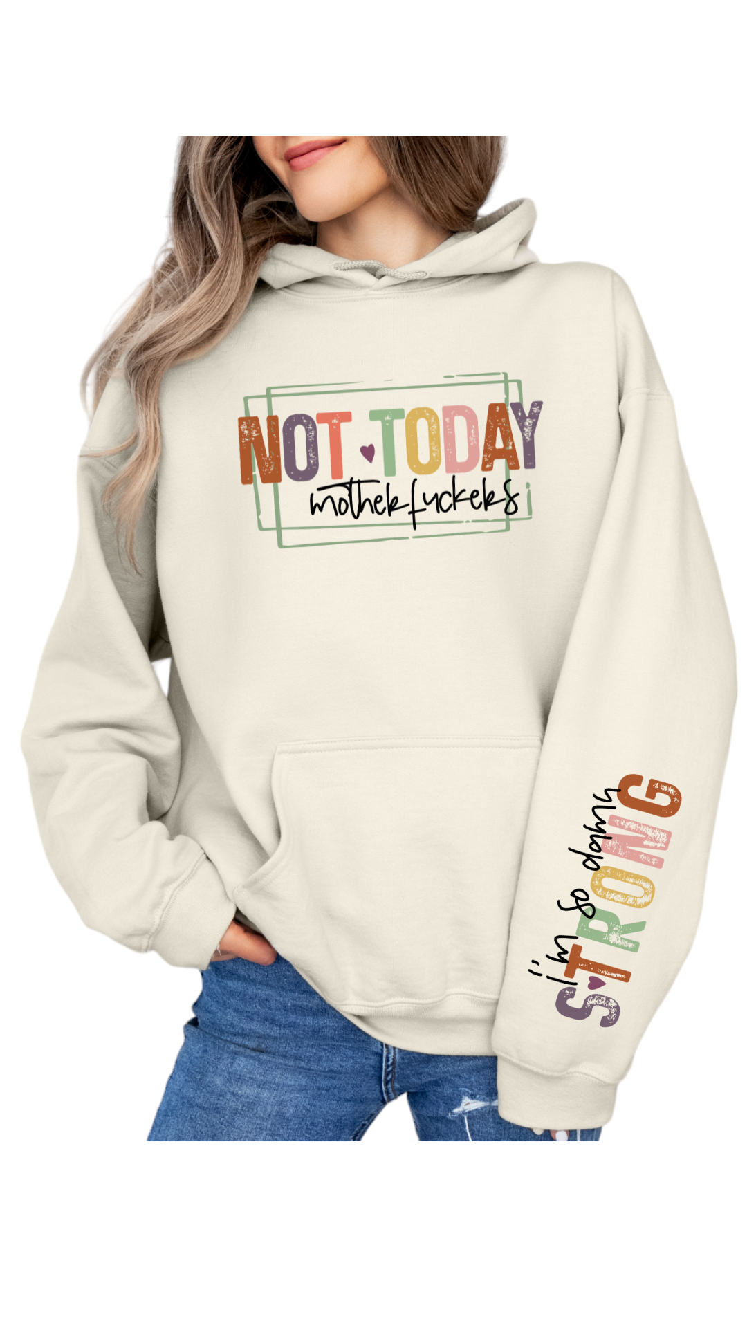 Not Today Mother F Hoodie