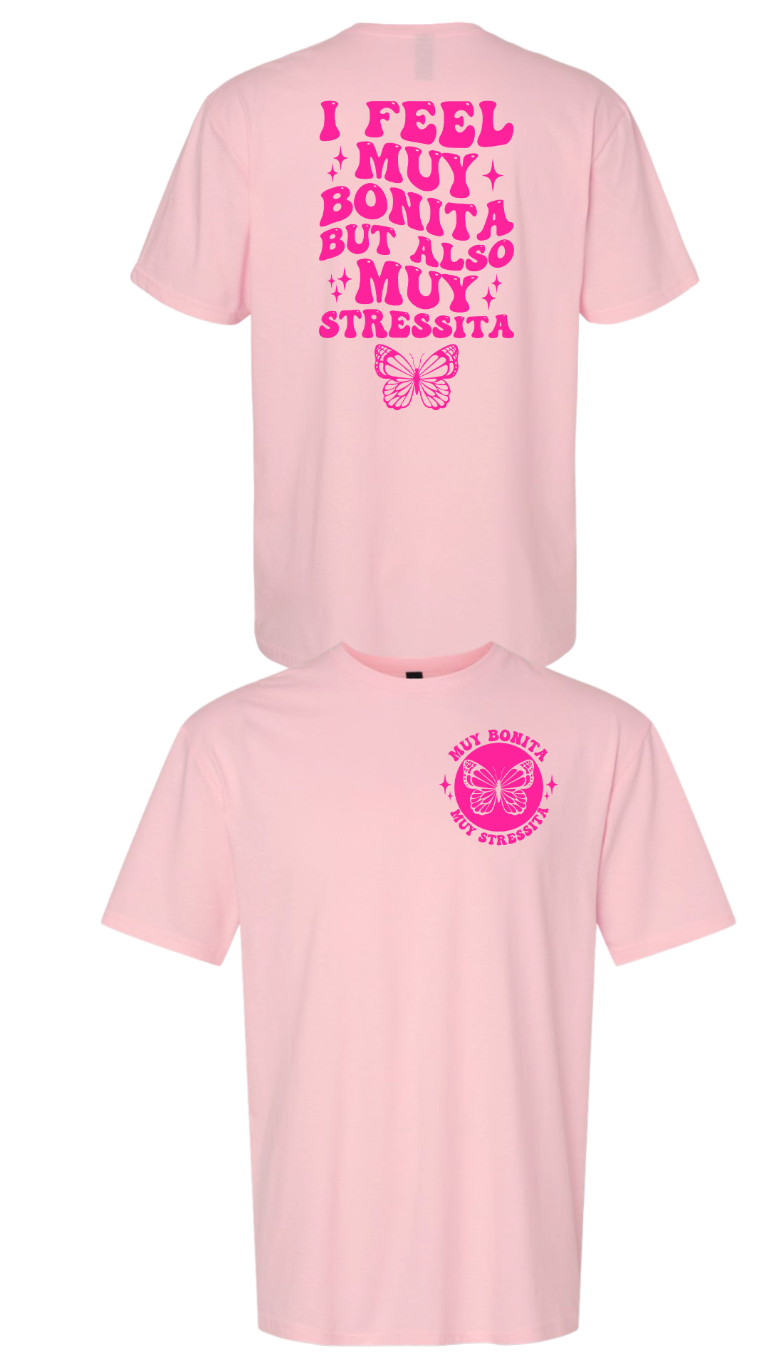 Bonita, but Stressita Shirt