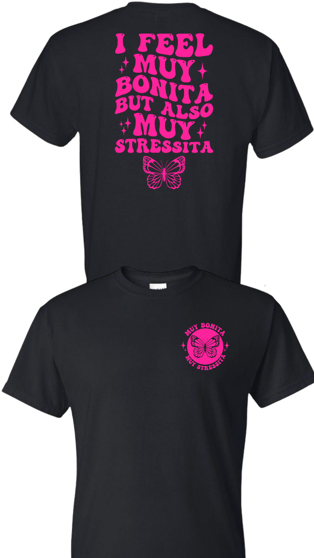 Bonita, but Stressita Shirt