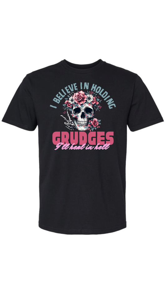 Hold Grudges Heal In Hell Shirt