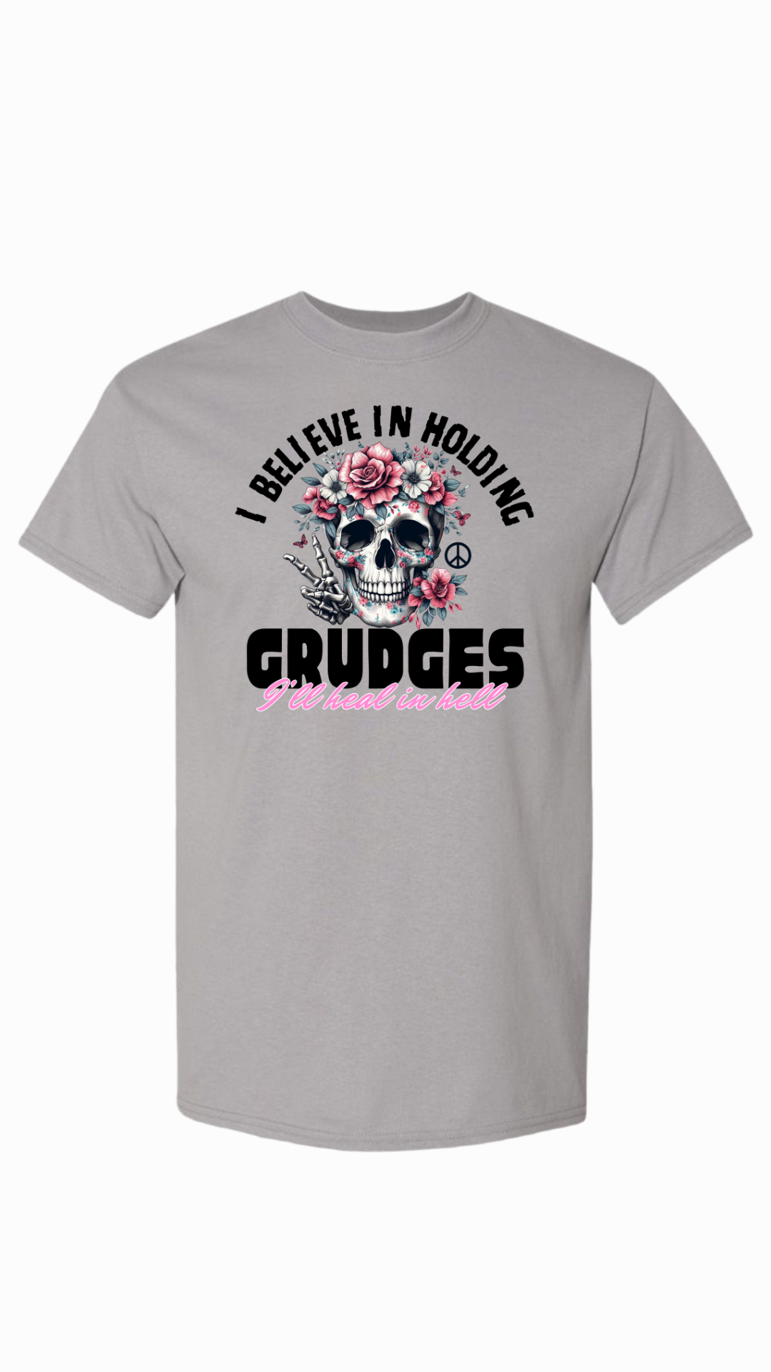 Hold Grudges Heal In Hell Shirt