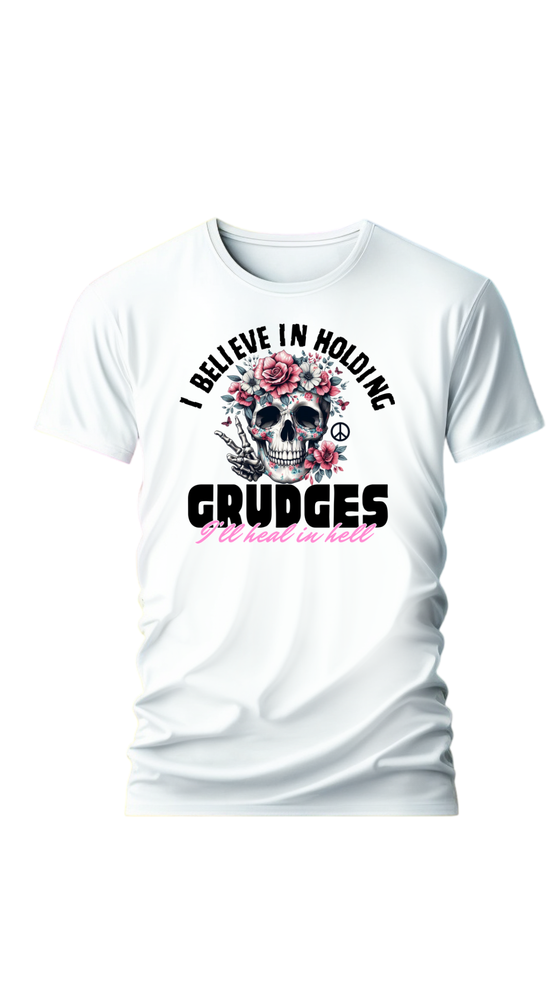 Hold Grudges Heal In Hell Shirt