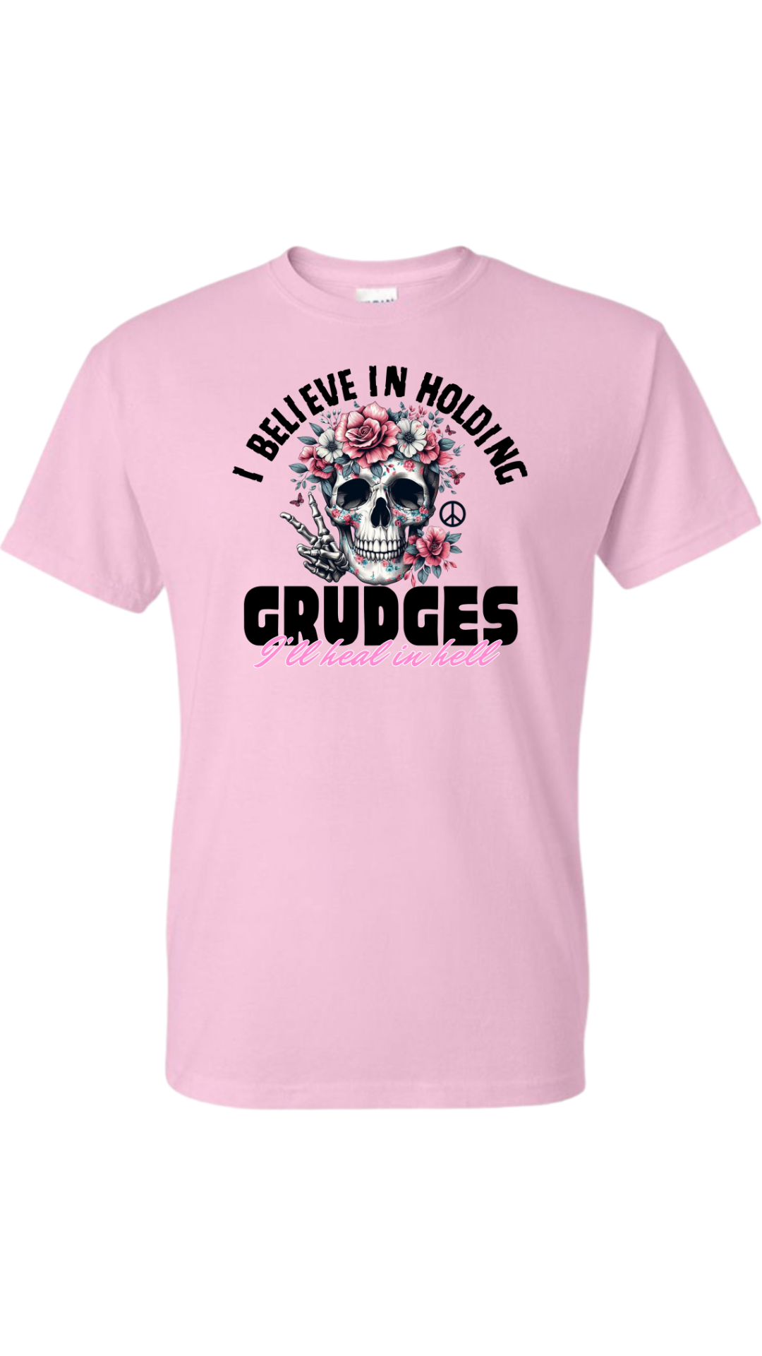 Hold Grudges Heal In Hell Shirt