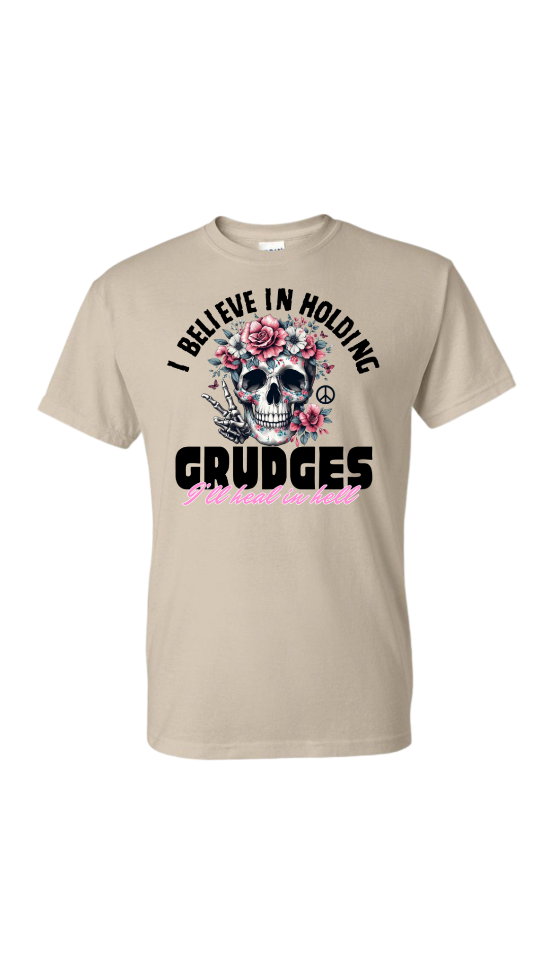 Hold Grudges Heal In Hell Shirt