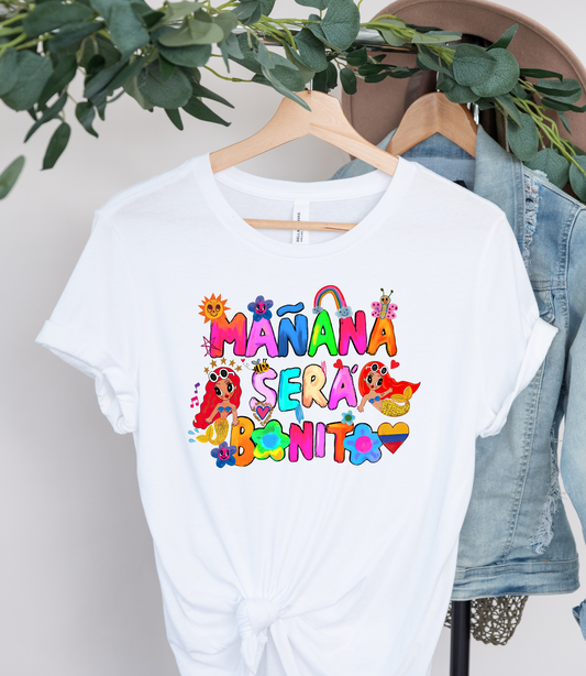 Manana Sera Bonita Shirt