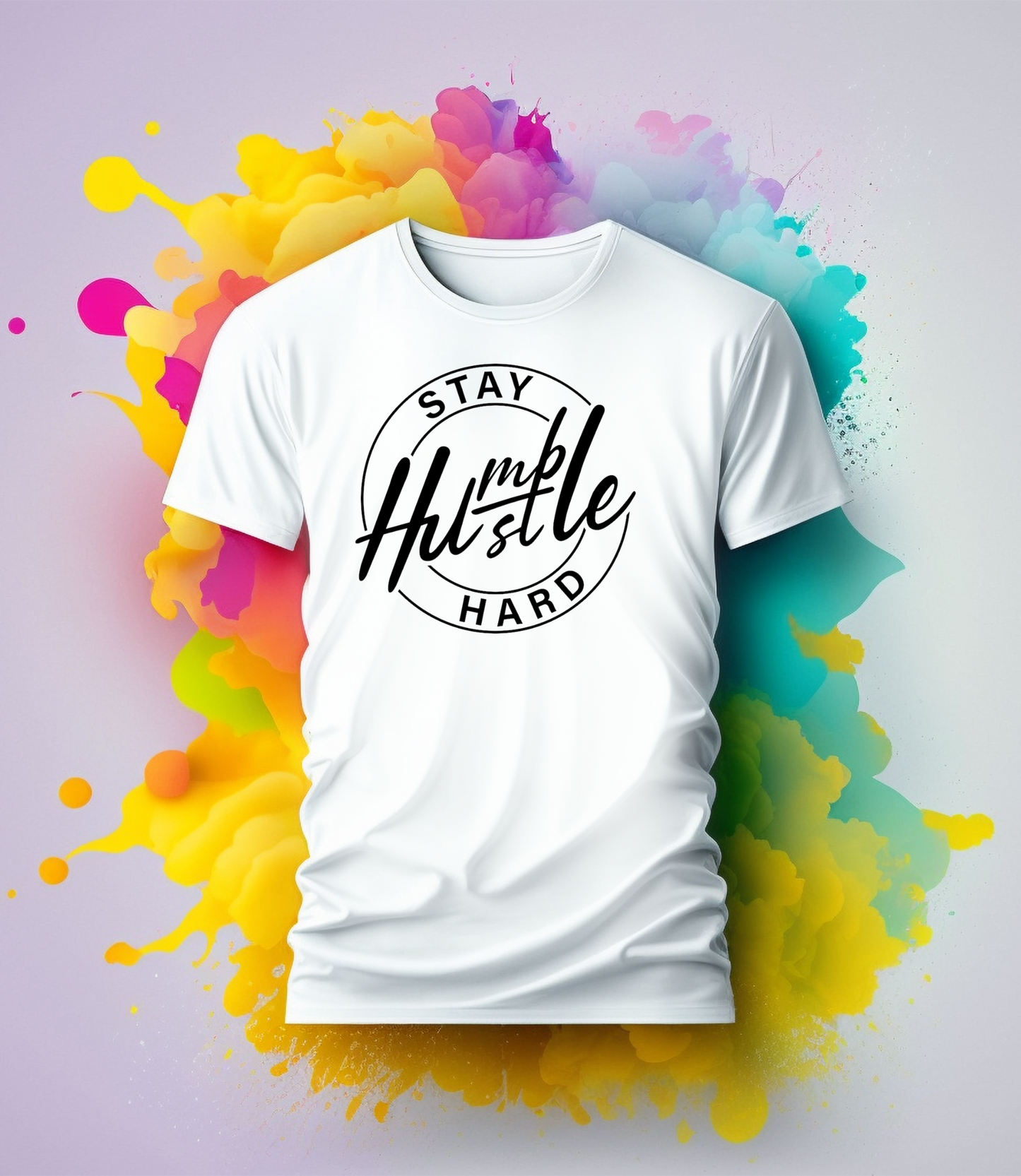 Stay Humble Hustle Hard Shirt