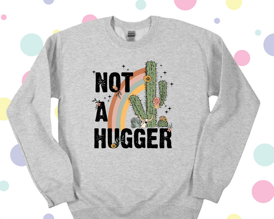 Not a Hugger Shirt