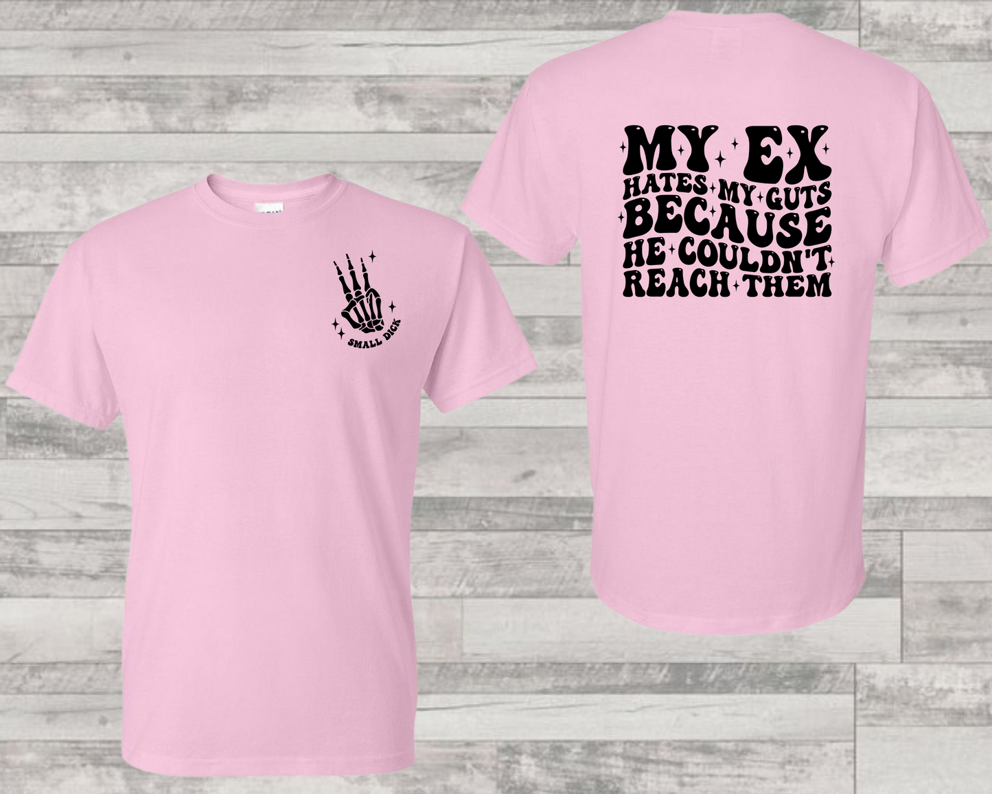 My Ex Hates Me Shirt