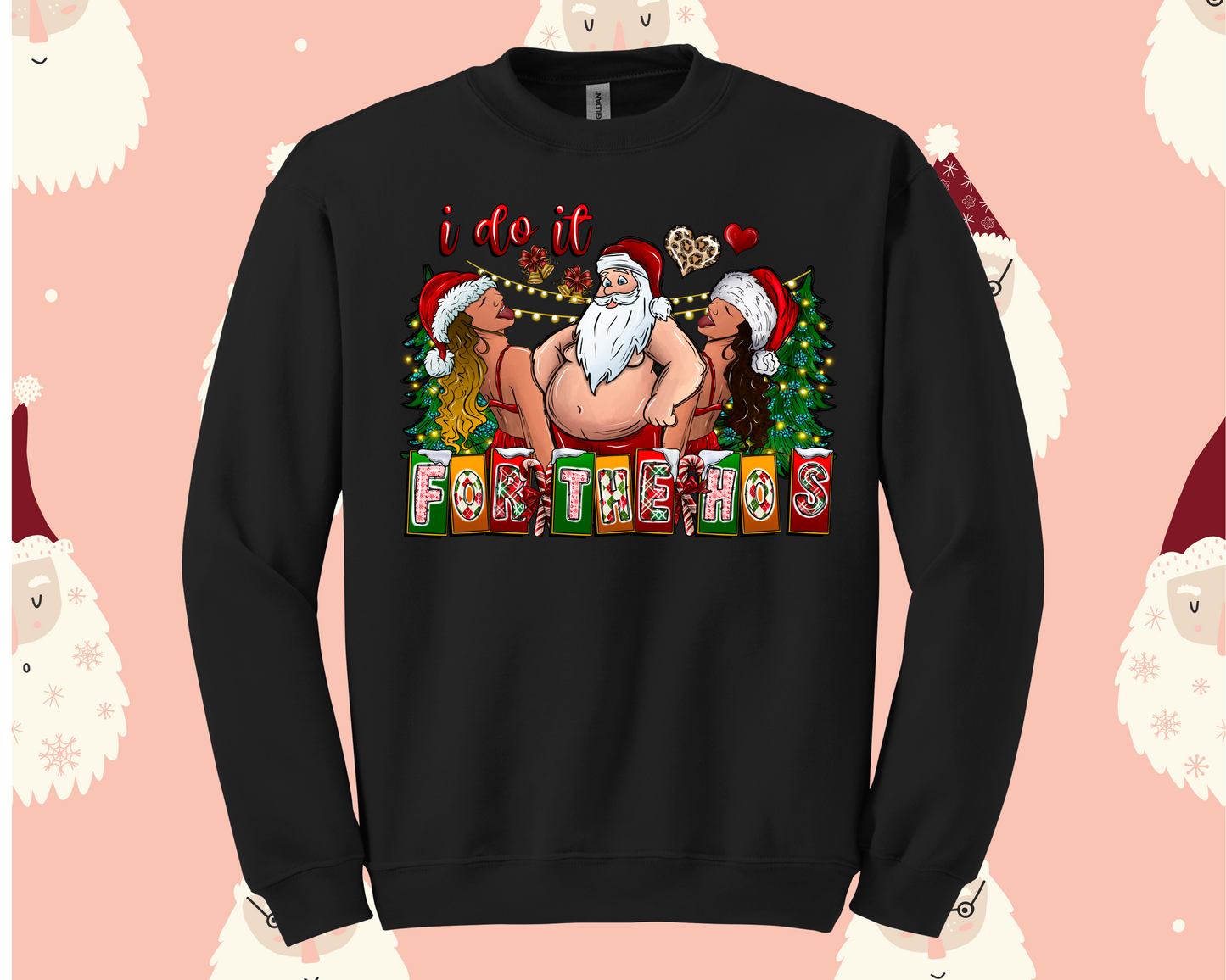 Do it for the Ho's Shirt