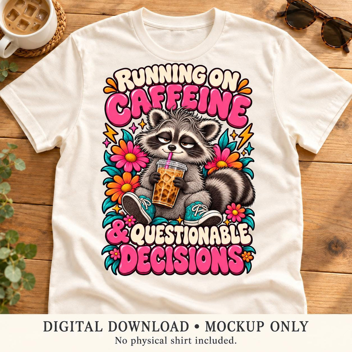 Funny Raccoon Coffee Sticker Design, Running on Caffeine & Questionable Decisions (PNG Download)